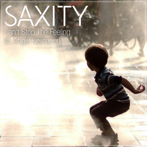 Justin Timberlake  - Can't Stop The Feeling (SAXITY ft. Angie Keilhauer Remix)